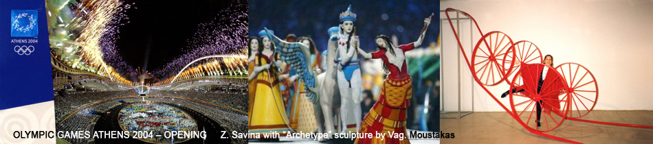 OLYMPIC GAMES ATHENS 2004 – OPENING     Z. Savina with “Archetype” sculpture by Vag. Moustakas